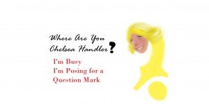 chelseahandlerquestionmark